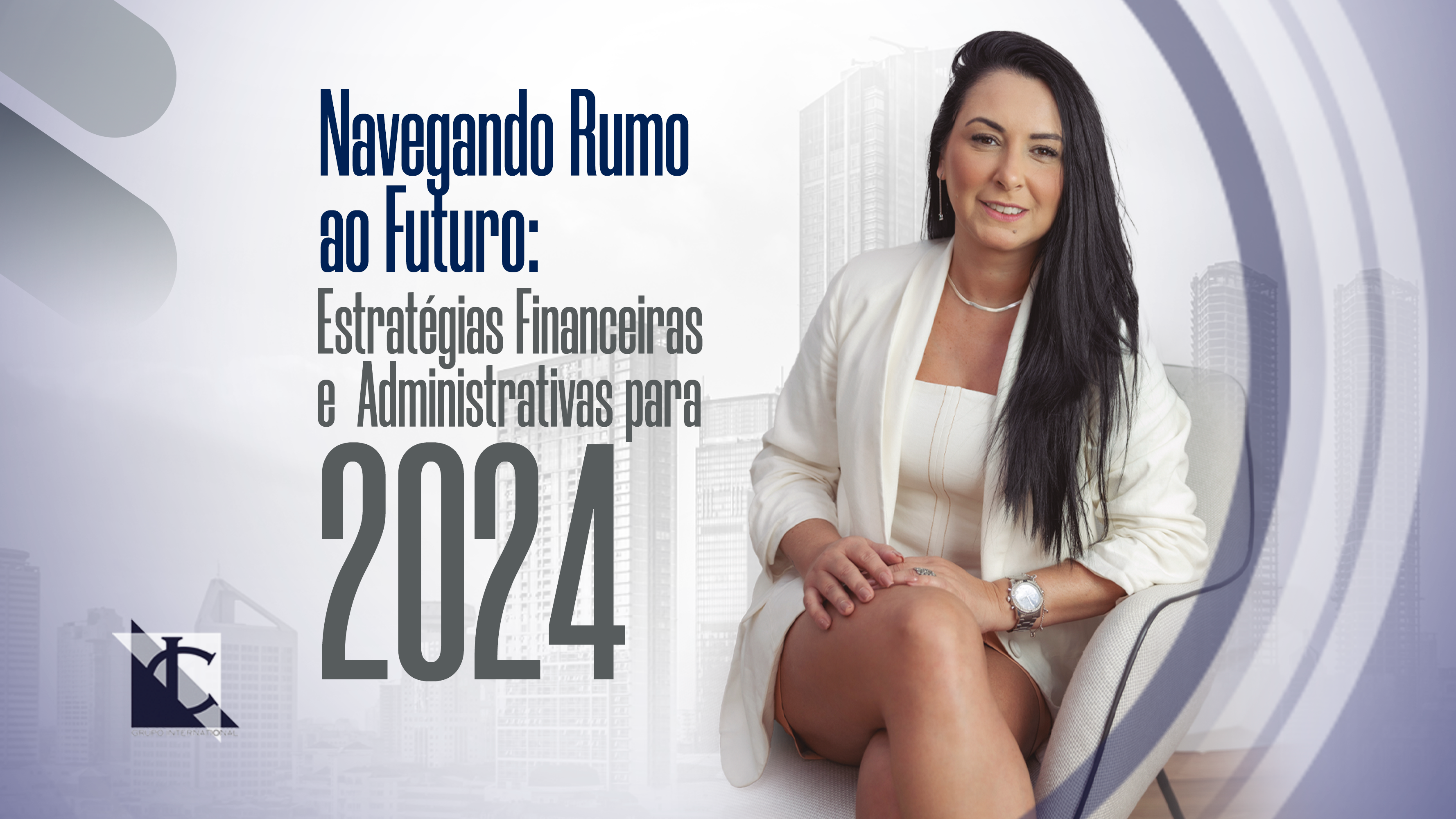 Está viendo Navegando hacia el futuro: estrategias financieras y administrativas para 2024
