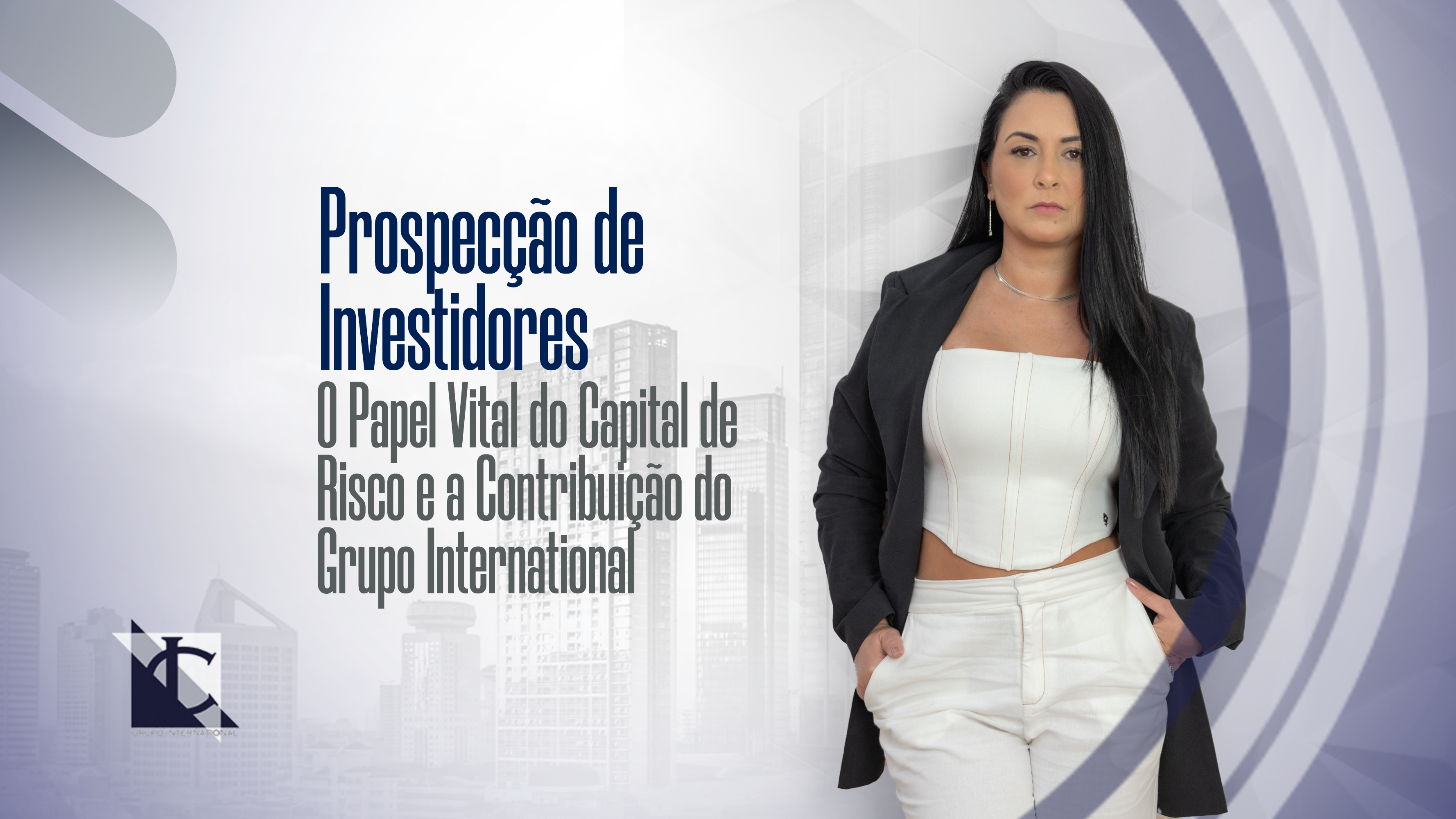 You are currently viewing Investor Prospecting: The Vital Role of Venture Capital and the Contribution of Grupo International