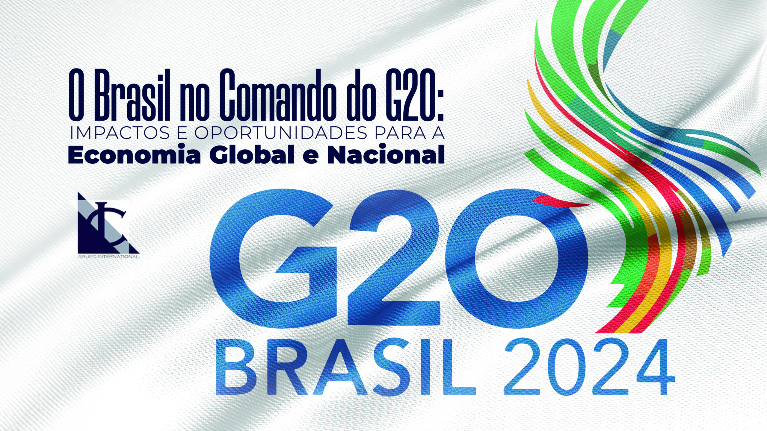 Você está visualizando atualmente O Impacto da Presidência Brasileira no G20 para a Economia Local e Mundial