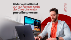 Leia mais sobre o artigo O Marketing Digital como Ferramenta de Crescimento para Empresas