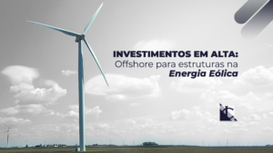 Leia mais sobre o artigo Oportunidades e Benefícios das Estruturas Offshore na Energia Eólica