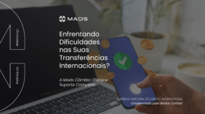 Leia mais sobre o artigo Desafios das Transferências Internacionais