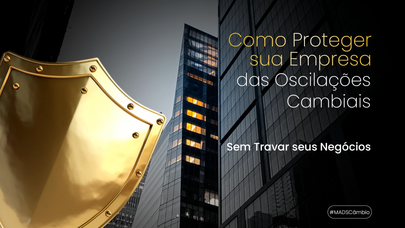 Leia mais sobre o artigo Câmbio Estruturado: Proteção Real para Sua Empresa