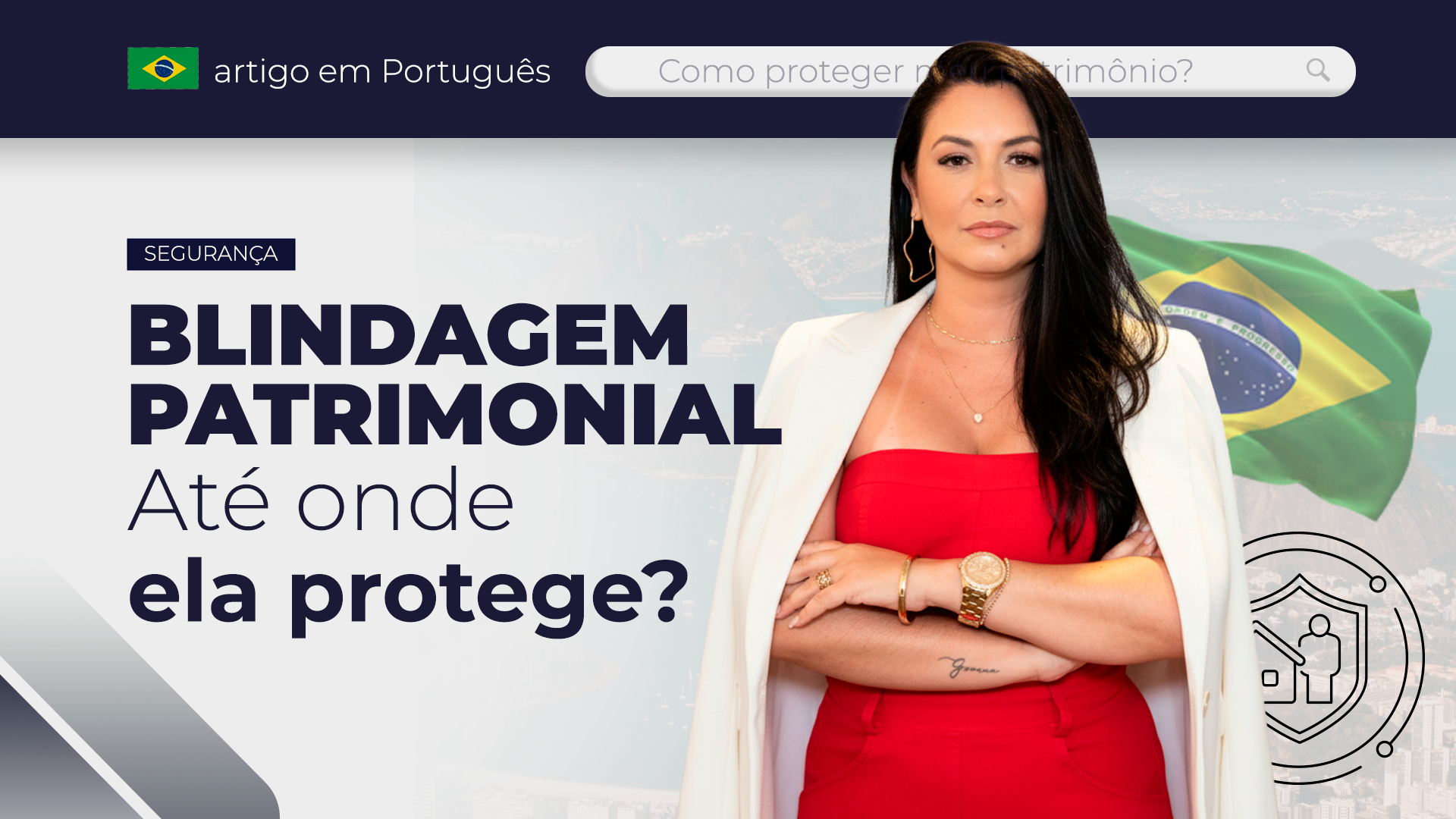 No momento, você está visualizando Blindagem Patrimonial Até Onde Ela Protege?