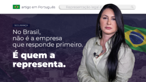 Leia mais sobre o artigo Quando a Representação Legal Vira Risco Invisível para Empresas Estrangeiras no Brasil
