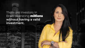 Leia mais sobre o artigo Investing in Brazil does not guarantee that you actually have an investment.