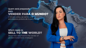 Leia mais sobre o artigo O Brasil voltou ao centro das estratégias globais de investimento