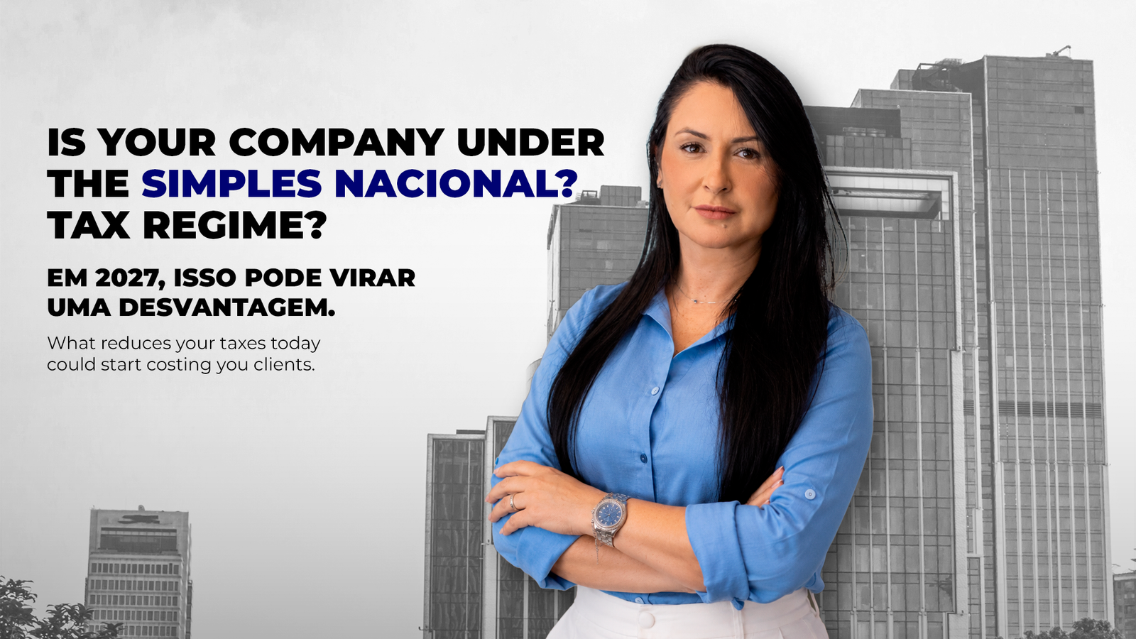 No momento, você está visualizando Could Simples Nacional Make Your Company Less Competitive in 2027?